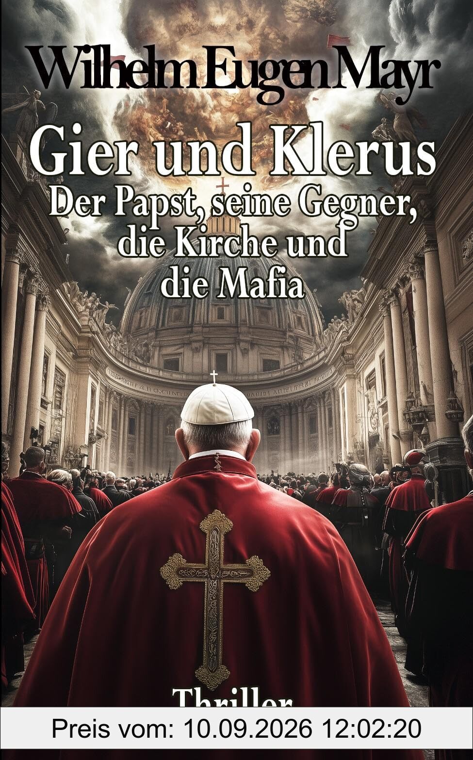 Gier und Klerus - Der Papst, seine Gegner, die Kirche und die Mafia - Thriller