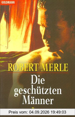 Die geschützten Männer.