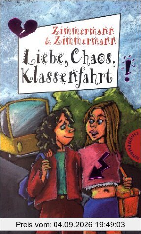 Liebe, Chaos, Klassenfahrt