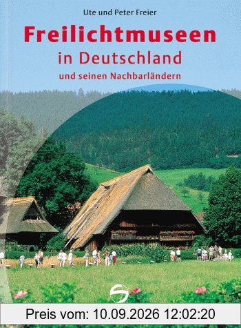 Freilichtmuseen in Deutschland und seinen Nachbarländern