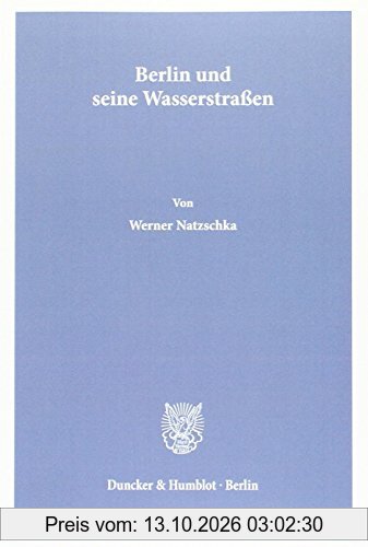 Berlin und seine Wasserstrassen