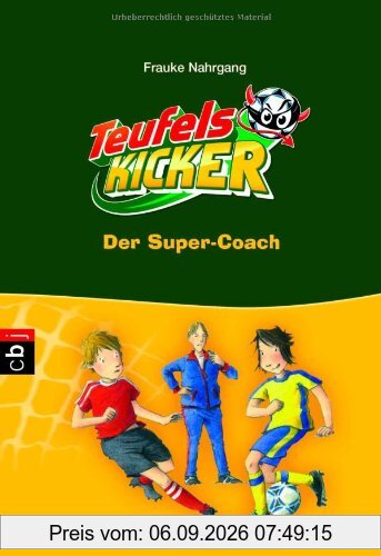 Die Teufelskicker - Der Super-Coach: Band 13
