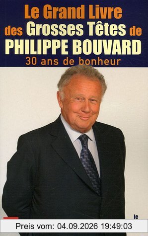 Le grand livre des Grosses Têtes : 30 ans de bonheur