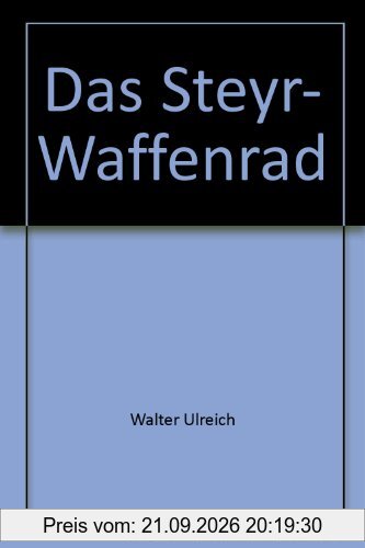 Das Steyr-Waffenrad