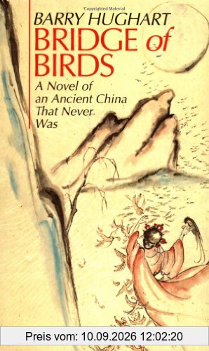 Bridge of Birds: A Novel of an Ancient China That Never Was