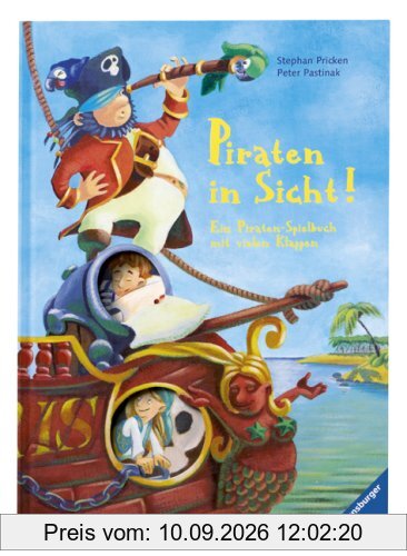 Piraten in Sicht!: Ein Piraten-Spielbuch mit vielen Klappen