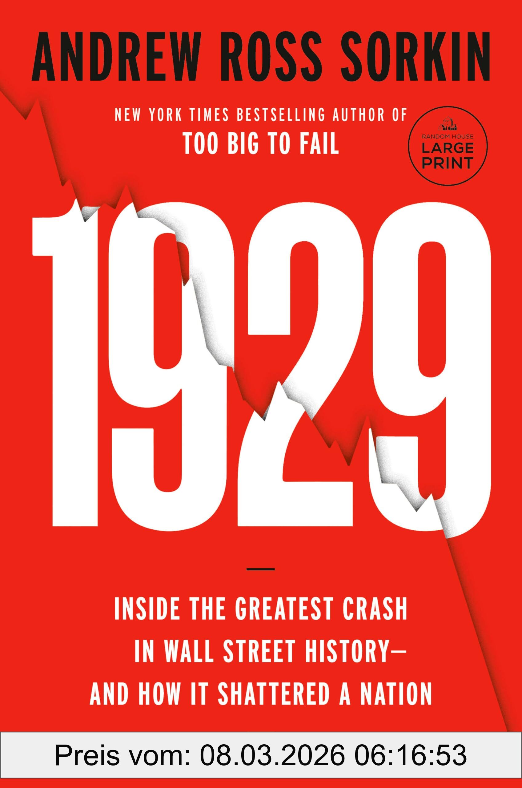 Sorkin, Andrew Ross 1929, Inside The Greatest Crash In Wall Street History--and How It Shattered A Nation