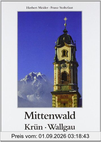 Mittenwald: Geigenbauort zwischen Karwendel und Wetterstein