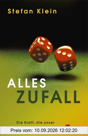 Alles Zufall. Die Kraft, die unser Leben bestimmt