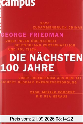 Die nächsten hundert Jahre: Die Weltordnung der Zukunft