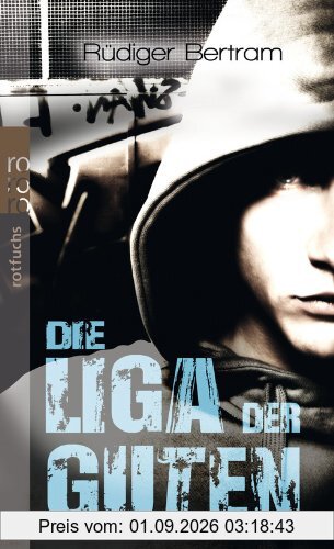 Die Liga der Guten