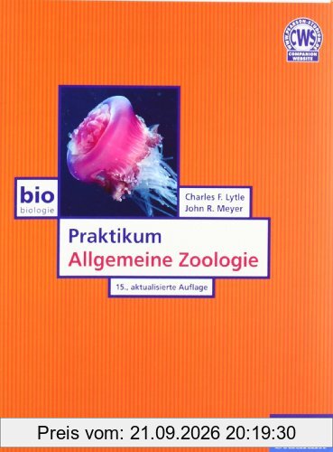 Praktikum Allgemeine Zoologie - Das moderne Lehrbuch für das zoologische Praktikum (Pearson Studium - Biologie)