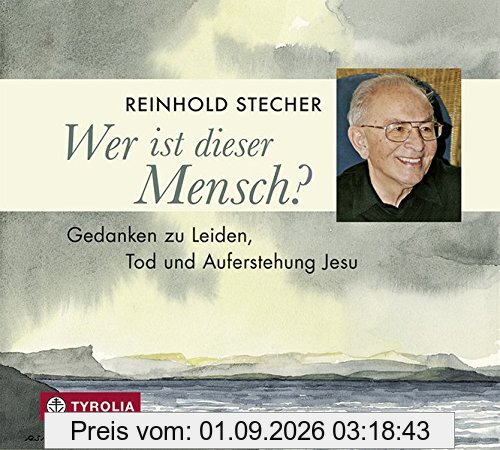 Wer ist dieser Mensch?: Gedanken zu Leiden, Tod und Auferstehung Jesu. Reinhold Stecher liest aus seinen Texten, eingeleitet von Peter Jungmann. Mit ... Christian Ladurner auf der Viola da Gamba.