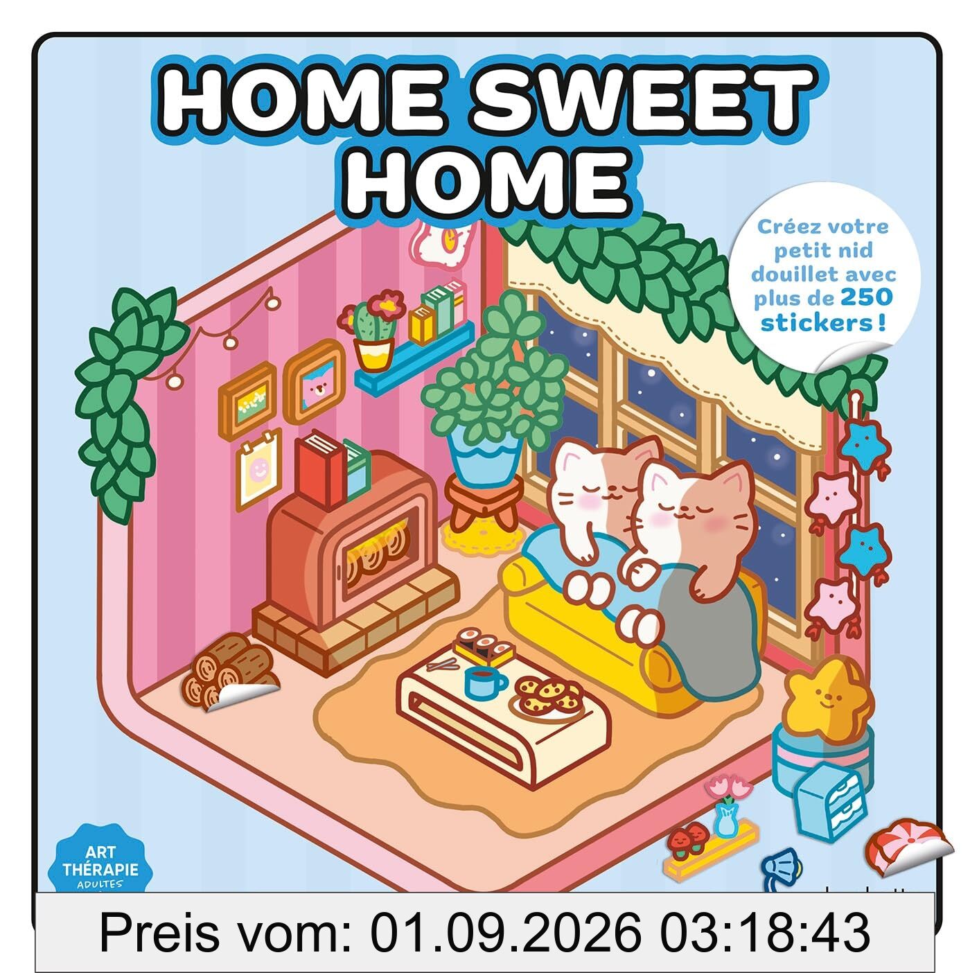 Cozy stickers : Home sweet home : Créez votre petit nid douillet avec plus de 250 stickers !
