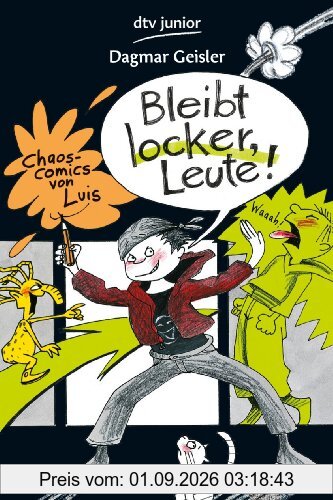 Bleibt locker, Leute!: Chaos-Comics von Luis