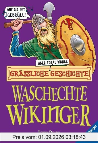 Grässliche - aber total wahre - Geschichte. Waschechte Wikinger