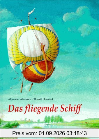 Das fliegende Schiff. Ein russisches Volksmärchen
