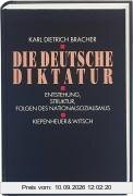 Die Deutsche Diktatur. Entstehung, Struktur, Folgen des Nationalsozialismus