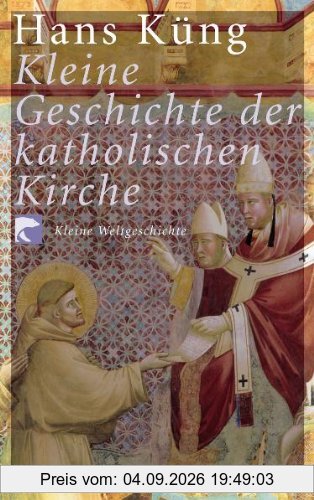 Kleine Geschichte der katholischen Kirche