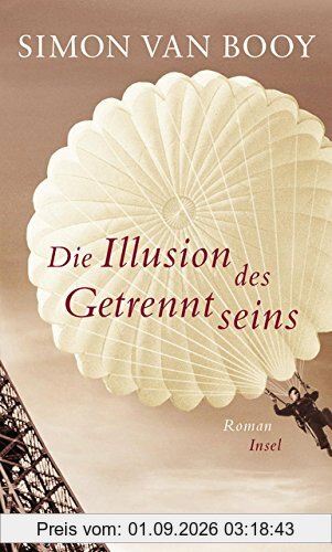 Die Illusion des Getrenntseins: Roman
