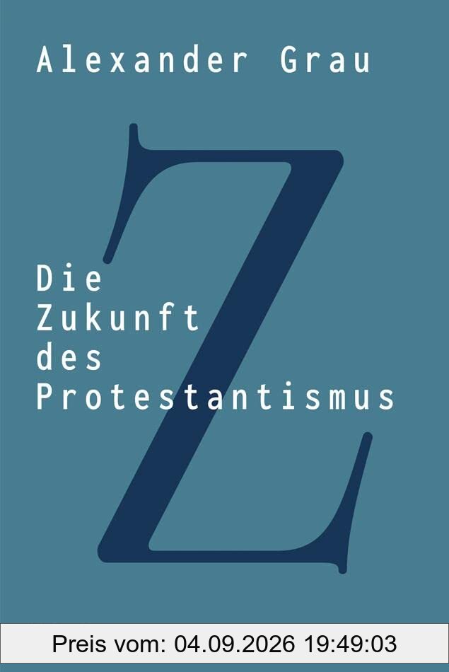 Die Zukunft des Protestantismus