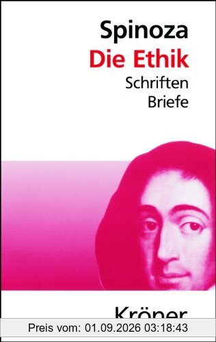 Die Ethik: Schriften, Briefe