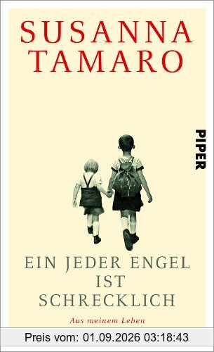 Ein jeder Engel ist schrecklich: Aus meinem Leben