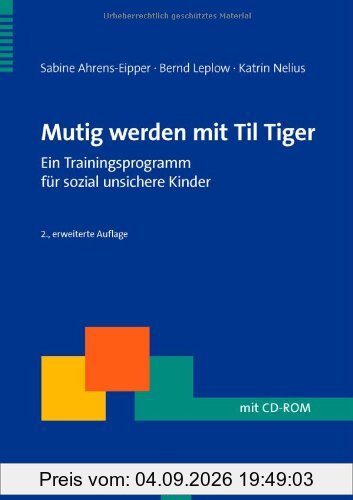 Mutig werden mit Til Tiger: Ein Trainingsprogramm für sozial unsichere Kinder