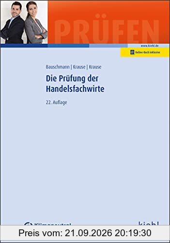 Die Prüfung der Handelsfachwirte (Prüfungsbücher für Fachwirte und Fachkaufleute)