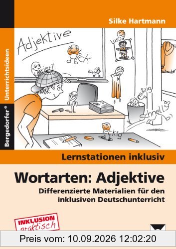 Wortarten: Adjektive: Differenzierte Materialien für den inklusiven Deutschunterricht (2. bis 4. Klasse) (Lernstationen inklusiv)