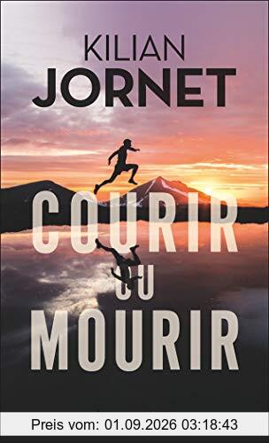 Courir ou mourir