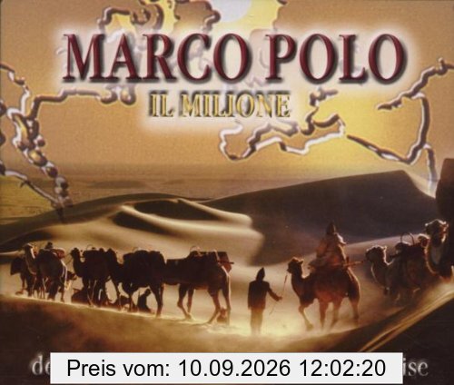 Marco Polo: Il Milione - Der Mythos einer abenteuerlichen Reise. (4 CDs in einer Multibox, Länge: ca. 280 Min.)