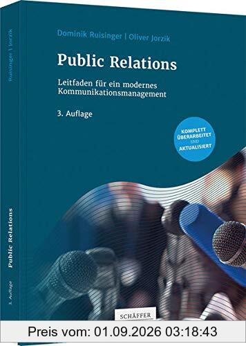 Public Relations: Leitfaden für ein modernes Kommunikationsmanagement