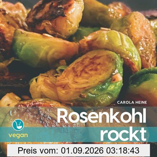 Rosenkohl rockt: Die besten Rezepte für Fans der köstlich-zarten Brüsseler Kohlsprossen