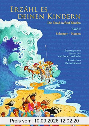 Erzähl es deinen Kindern-Die Torah in fünf Bänden: Band 2 Schemot-Namen
