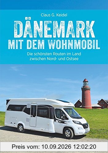 Dänemark mit dem Wohnmobil: Der Wohnmobil-Reiseführer von Bruckmann für Dänemark. Die schönsten Routen und Ziele zwischen Jütland und Lolland, mit Tipps zu Stellplätzen und GPS-Daten.