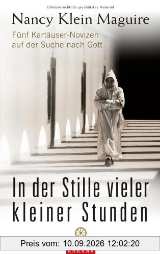 In der Stille vieler kleiner Stunden: Fünf Kartäuser-Novizen auf der Suche nach Gott
