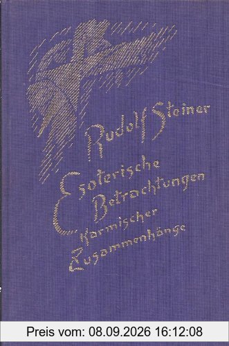 Esoterische Betrachtungen karmischer Zusammenhänge, 6 Bde., Bd.5: Sechzehn Vorträge, gehalten in Prag, Paris und Breslau zwischen dem 29. März und dem 15. Juni 1924
