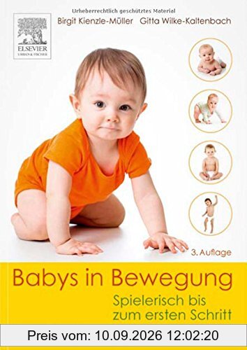 Babys in Bewegung: Spielerisch bis zum ersten Schritt