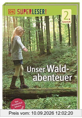 SUPERLESER! Unser Waldabenteuer: Sach-Geschichten für Erstleser, 2. Lesestufe