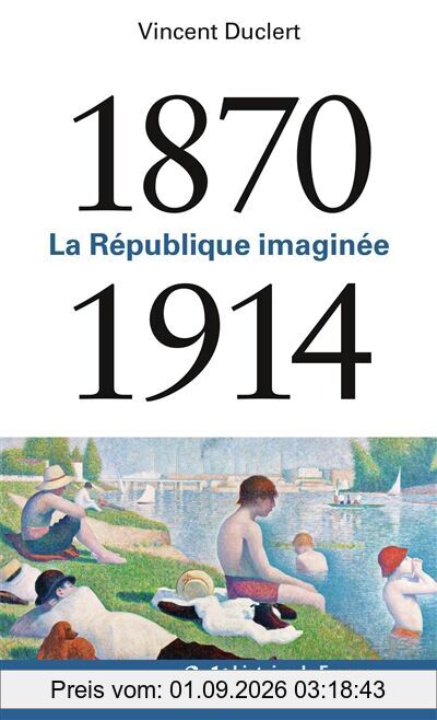 La République imaginée : 1870-1914