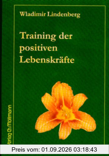 Training der positiven Lebenskräfte