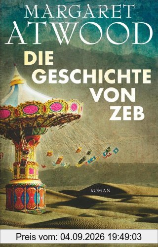 Die Geschichte von Zeb: Roman