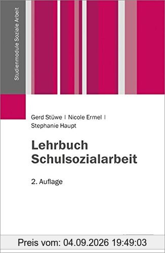 Lehrbuch Schulsozialarbeit (Studienmodule Soziale Arbeit)