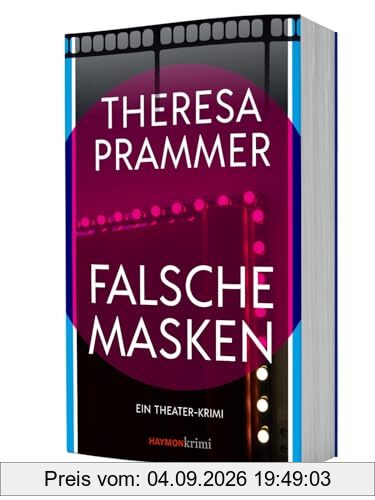 Falsche Masken: Ein Theater-Krimi