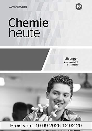 Chemie heute SII - Allgemeine Ausgabe 2018: Lösungen
