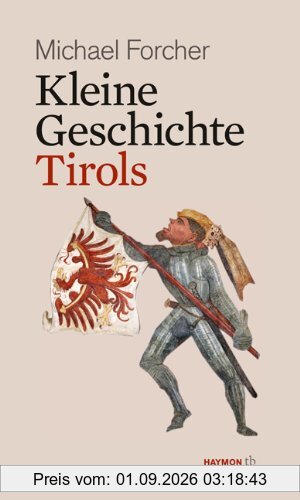 Kleine Geschichte Tirols