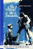 Die Moral der Banditen