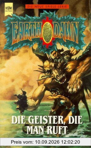 Die Geister, die man ruft. Zehnter Roman des Earthdawn- Zyklus.
