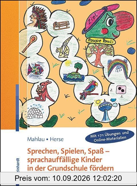Sprechen, Spielen, Spaß - sprachauffällige Kinder in der Grundschule fördern